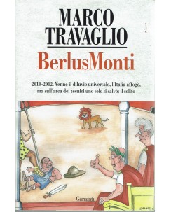 Marco Travaglio : BerlusMonti ed. Garzanti A67