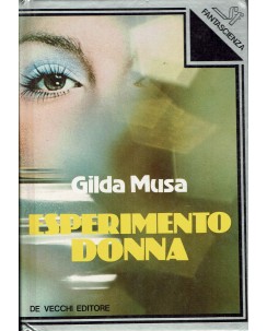 Gilda Musa : esperimento donna ed. De Vecchi A97