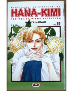 Hana-Kimi n. 12 di Hisaya Nakajo ed. Dynamic * SCONTO 40% * NUOVO!