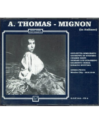 169 CD Great opera perf. A. Thomas Mignon (in italiano) rec. at Mexico city 1949
