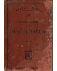 Alfonso Cossa : elettrochimica 1901 10 illustrazioni ed. Hoepli A10