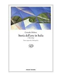 Corrado Maltese : Storia dell'arte in Italia 1785/1943 ed. Einaudi Tascabile A86
