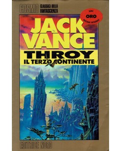 Jack Vance : Throy il terzo continente COSMO ORO ed. Nord A99