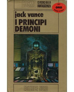 Jack Vance : i principi demoni COSMO ORO ed. Nord A99