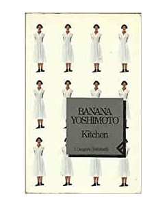 Banana Yoshimoto : Kitchen ed. Feltrinelli A81