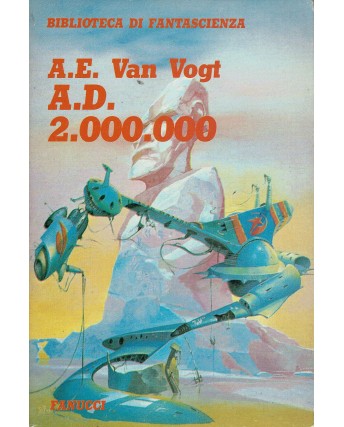 A.E. Van Vogt :A.D. 2000000 ed. Fanucci A99