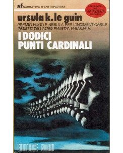 Ursula K. Le Guin : i dodici punti cardinali ed. Nord A99