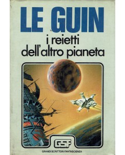 Ursula K. Le Guin : i reietti dell'altro pianeta ed. Euroclub A99