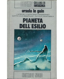 Cosmo Argento  84 Ursula Le Guin : pianeta esilio ed. Nord A16
