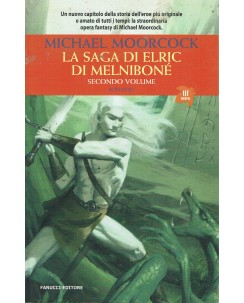 Michael Moorcock : la saga di Elric di Melnibone  2 ed. Fanucci A16