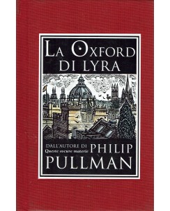 Philip Pullman : la Oxford di Lyra ed. Salani A24