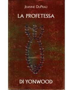 Jeanne Duprau : la profetessa di Yonwoood ed. Fabbri A24