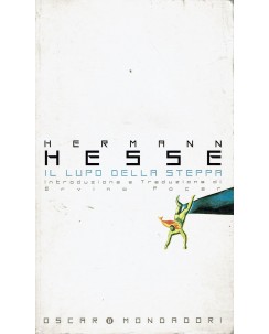 Hermann Hesse : Il Lupo della Steppa ed. Oscar Mondadori A37