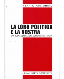 Renato Pastorino : la loro politica e la nostra ed. Lotta Comunista A41