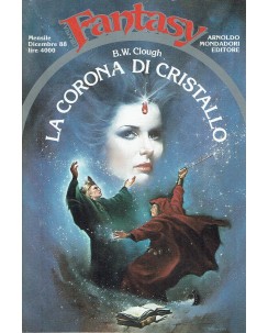 Collana Fantasy   7 B. W. Clough : la corona di cristallo ed. Mondadori A42