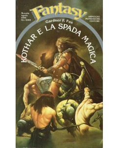 Collana Fantasy  23 Gardner F. Fox : Kothar e la spada magica ed. Mondadori A42