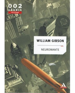 Urania collezione  002 William Gibson : Neuromante ed. Mondadori A96