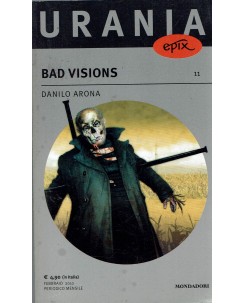 Urania Epix  11 Danilo Arona : bad visions ed. Mondadori A39