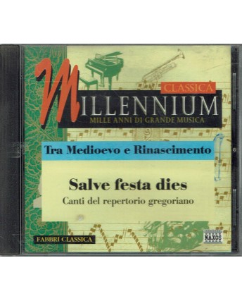 CD18 63 Millennium Classica Medioevo Rinasc. Salve festa dies 19 tracks Naxos 1998