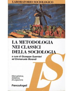 Guarnieri : Metodologia nei Classici della Sociologia ed. FA A77
