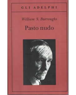 William S. Burroughs : Pasto Nudo ed. Adelphi A77