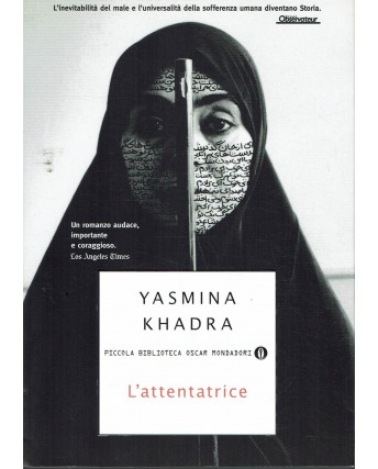 Yasmina Khadra : L'attentatrice ed. Mondadori A77