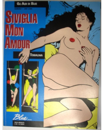 TOBALINA: Siviglia mon amour - EROTICO - Ed. Blue Press FU01
