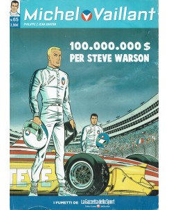 Michel Vaillant 65 100000000 S epr Steve Warson ed. La Gazzetta dello Sport FU01