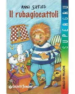 Anna Sarfatti : Il Rubagiocattoli ed. Giunti Junior A98