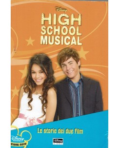 High School Musical. Le storie dei due film ed. Disney Libri A98