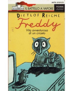 Reiche : Freddy vita avventurosa di un criceto ed. Battello a Vapore A98