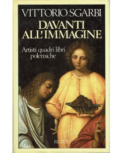 Vittorio Sgarbi : Davanti all'immagine ed. Rizzoli A94