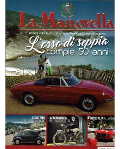 La Manovella n. 8 ago 2016 Fiat Topolino Asso di Seppia Rosso Alfa ed. ASI FF19