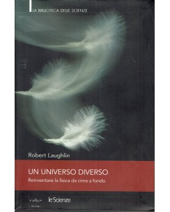 Robert Laughlin : Un Universo Diverso ed. Codice A88