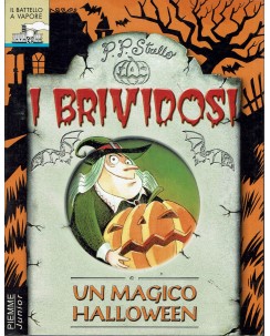 P. P. Strello : Un magico Halloween I Brividosi 4 ed. Il Battello a Vapore A87
