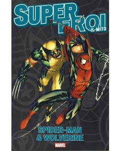 SuperEroi Il Mito n. 19 Spider Man e Wolverine ed. Panini FU13