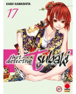 Hot Detective Tsubaki n.17 di Kanji Kawashita ed. Panini NUOVO