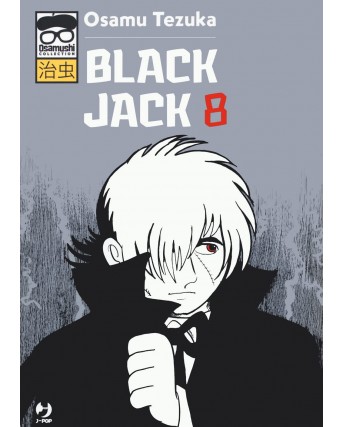 Black Jack  8 di 15 Osamushi Collection di Osamu Tezuka ed. JPOP NUOVO 