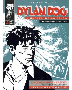 Dylan Dog i maestri della paura 2 di Giampiero Casertano ed. Bonelli BO05