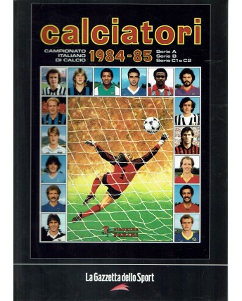 Album Calciatori 1984 85 Panini RISTAMPA ed. Gazzetta Sport FF02