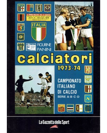 Album Calciatori 1973 74 Panini RISTAMPA ed. Gazzetta Sport FF02