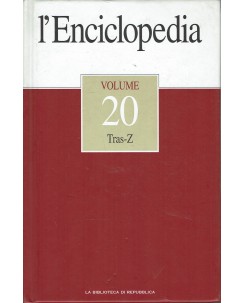 L' enciclopedia della Biblioteca di Repubblica  20 Tras Z ed. Repubblica A85