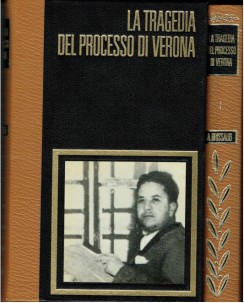 La tragedia processo Verona : Ciano contro Mussolini 1/2 completa ed. Ferni A77