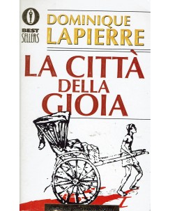 Dominique Lapierre : la citta della gioia ed. Oscar Mondadori A15