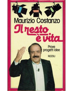 Maurizio Costanzo : il resto è vita ed. Rizzoli A02
