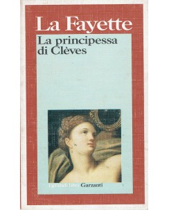 La Fayette : la principessa di Cleves ed. Garzanti A02