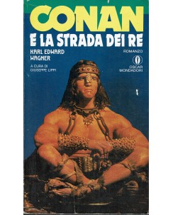 Karl E. Wagner : Conan e la strada dei Re ed. Oscar Mondadori A81