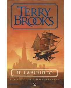 Terry Brooks : il labirinto  2 viaggio Jerle Shannara ed. Mondadori A81