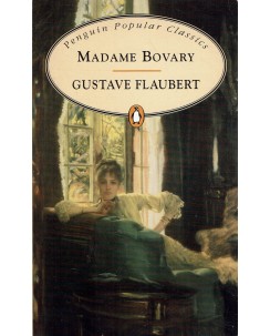 Madame Bovary : Gustave Flaubert ed. Penguin Popular Classic A86 XXXXXXXX