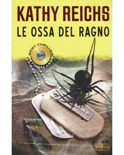 Kathy Reichs : le ossa del ragno ed. SuperPocket A89